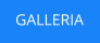GALLERIA